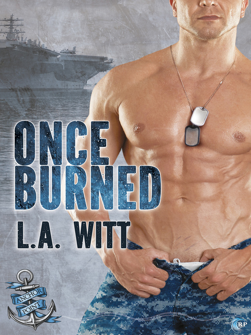 Title details for Once Burned by L.A. Witt - Available